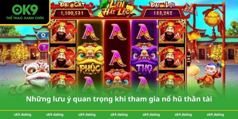 Những lưu ý quan trọng khi tham gia nổ hũ thần tài